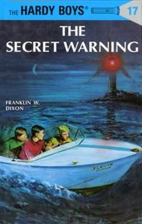 Hardy Boys 17: The Secret Warning, Franklin Dixon