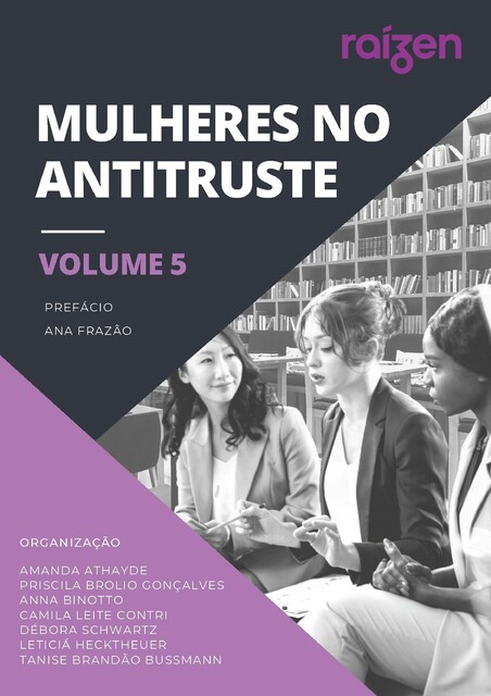Mulheres no antitruste V, Priscila Gonçalves, Camila Leite Contri, Amanda Athayde, Anna Binotto, Débora Schwartz, Leticiá Hecktheuer, Tanise Brandão Bussmann