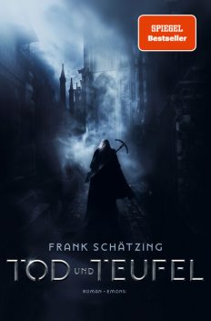 Tod und Teufel, Frank Schätzing