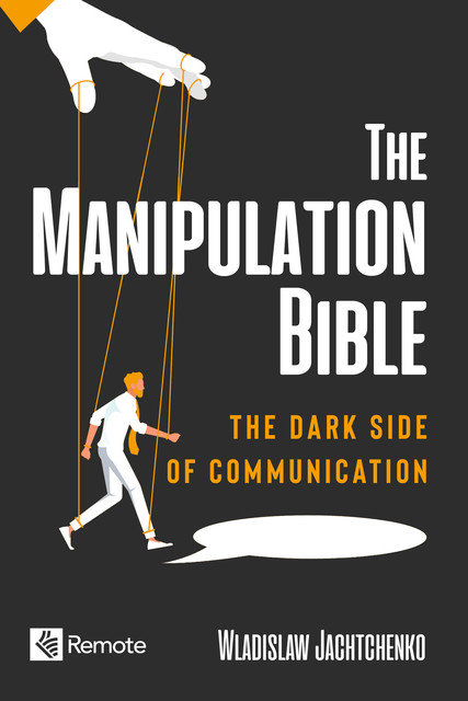 The Manipulation Bible, Wladislaw Jachtchenko