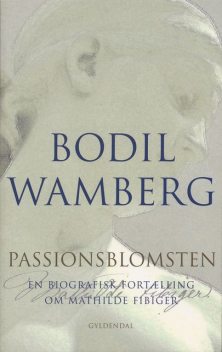 Passionsblomsten, Bodil Wamberg
