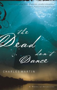 The Dead Don't Dance, Charles Martin