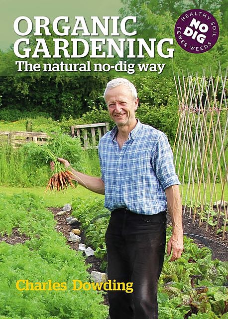 Organic Gardening, Charles Dowding