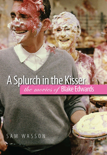 A Splurch in the Kisser, Sam Wasson
