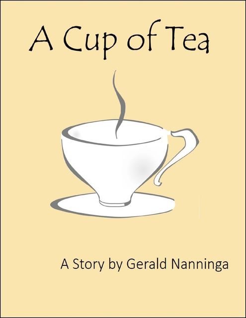 A Cup of Tea, Gerald Nanninga