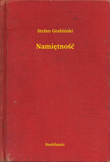Namiętność, Stefan Grabiński