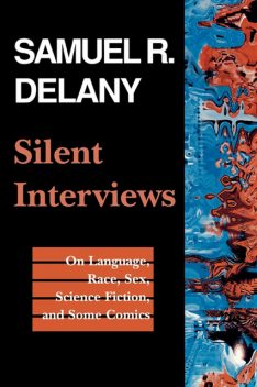 Silent Interviews, Samuel Delany