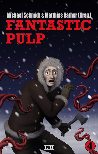 Fantastic Pulp 4, Michael Schmidt, Matthias Käther