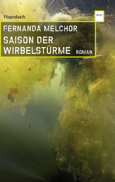 Saison der Wirbelstürme, Fernanda Melchor