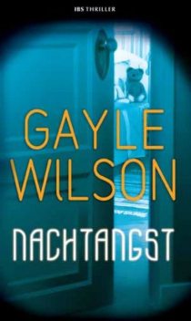 Nachtangst, Gayle Wilson