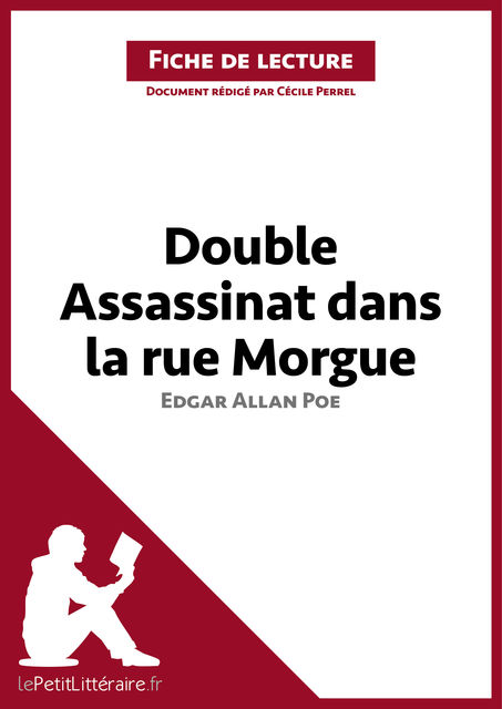 Double assassinat dans la rue Morgue d'Edgar Allan Poe (Fiche de lecture), Cécile Perrel