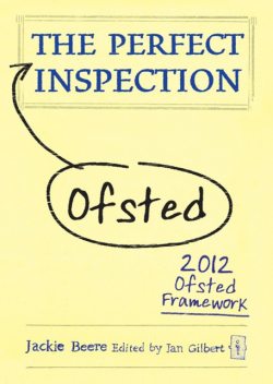 The Perfect Ofsted Inspection, Ian Gilbert, Jackie Beere