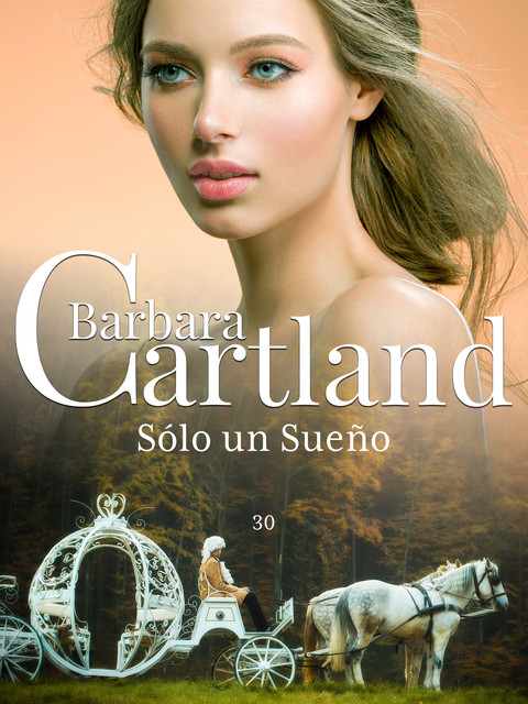 Sólo un Sueño, Barbara Cartland