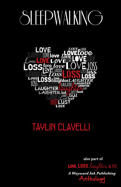 Sleepwalking, Taylin Clavelli