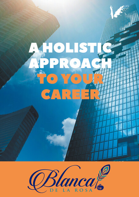 A holistic approach to your career, Blanca De La Rosa