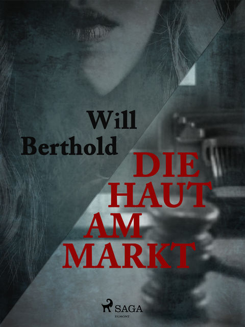 Die Haut am Markt, Will Berthold