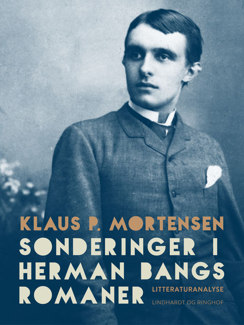 Sonderinger i Herman Bangs romaner, Klaus P. Mortensen