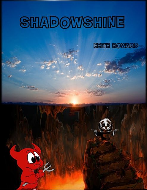 Shadowshine, Keith Howard