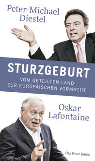 Sturzgeburt, Oskar Lafontaine, Peter-Michael Diestel
