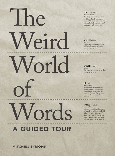 The Weird World of Words, Mitchell Symons