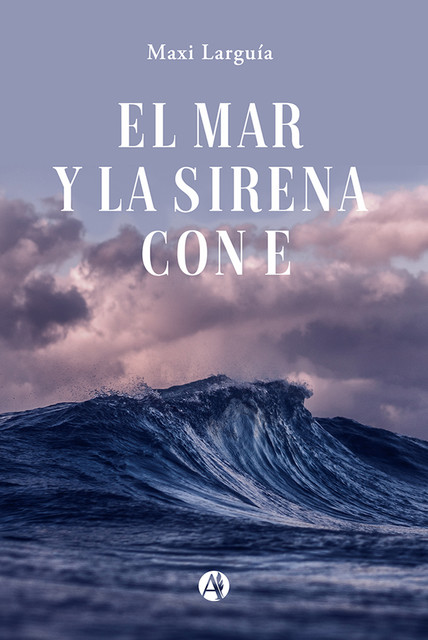 El mar y la sirena con E, Maxi Larguía