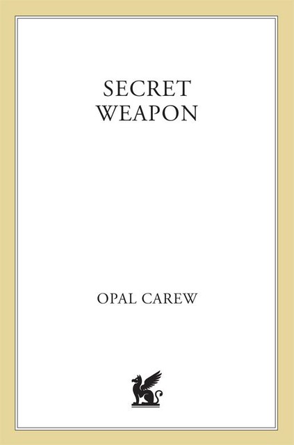 Secret Weapon, Opal Carew