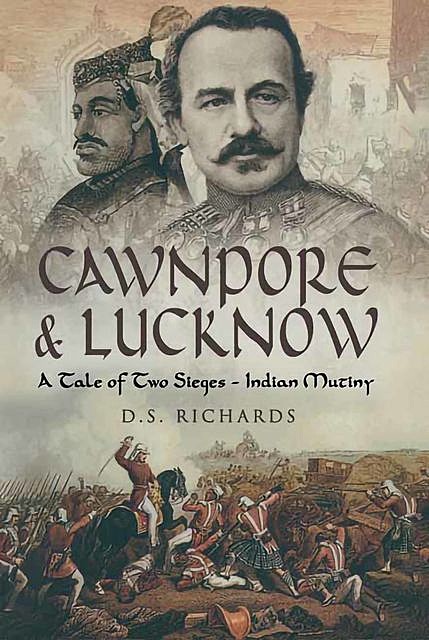 Cawnpore & Lucknow, Don Richards