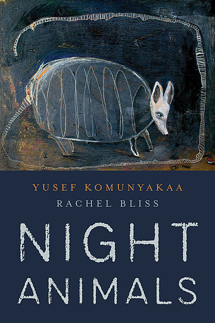 Night Animals, Yusef Komunyakaa