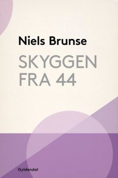 Skyggen fra 44, Niels Brunse