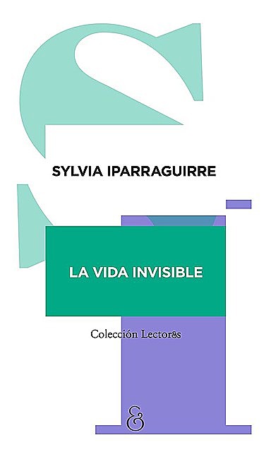 La vida invisible, Sylvia Iparraguirre