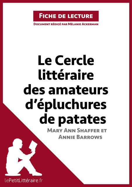 Le Cercle littéraire des amateurs d'épluchures de patates de Mary Ann Shaffer et Annie Barrows (Fiche de lecture), Mélanie Ackerman