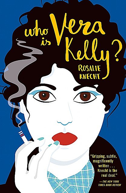 Who Is Vera Kelly, Rosalie Knecht