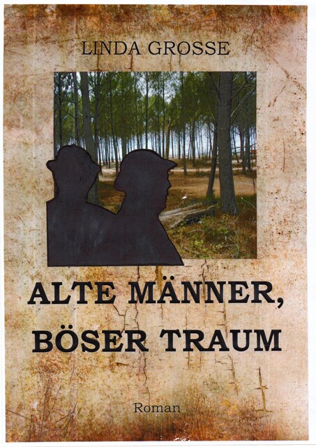 Alte Männer – böser Traum, Linda Große