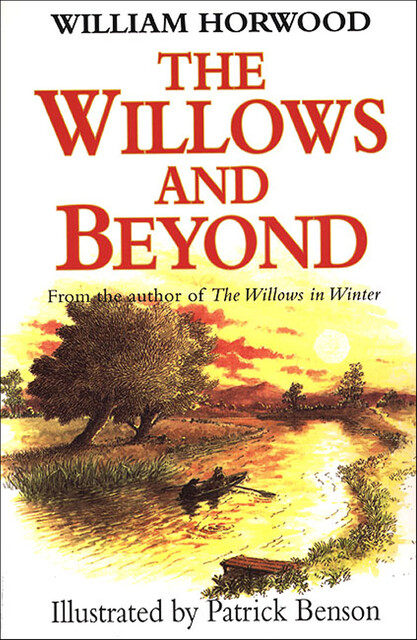 The Willows and Beyond, William Horwood