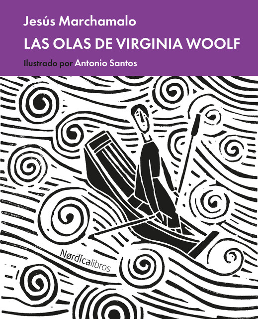 Virginia Woolf, las olas, Jesús Marchamalo
