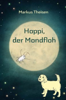 Hoppi, der Mondfloh, Markus Theisen