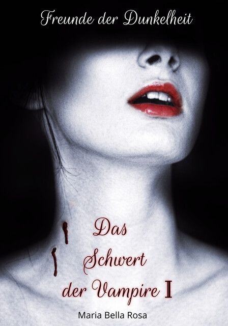 Das Schwert der Vampire I, Maria Bella Rosa