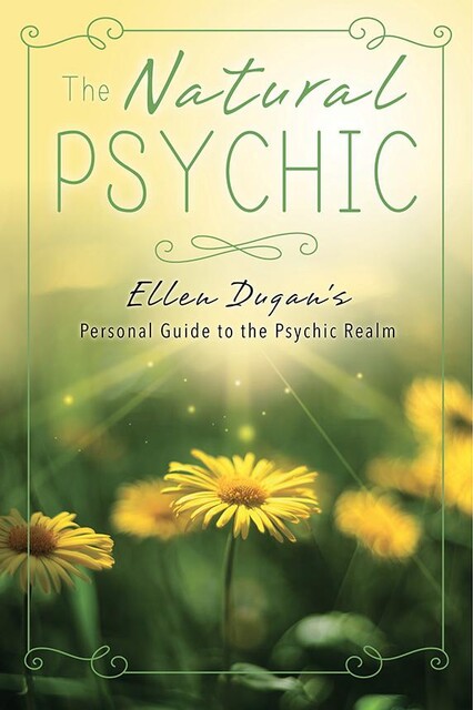The Natural Psychic, Ellen Dugan
