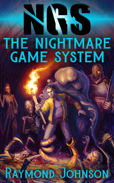 The Nightmare Game System: A LitRPG Horror, Raymond Johnson