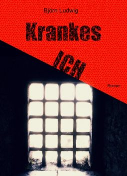 Krankes ICH, Björn Ludwig