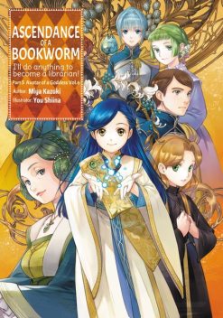 Ascendance of a Bookworm: Part 5 Volume 6, Miya Kazuki