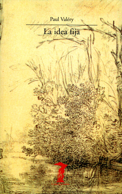 La idea fija, Paul Valéry