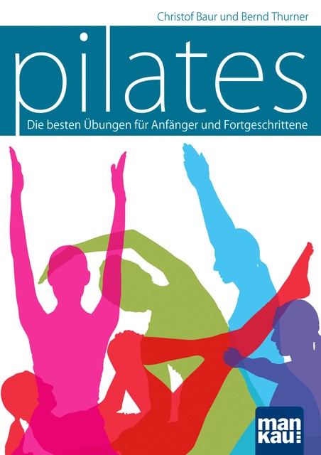 Pilates, Bernd Thurner, Christof Baur