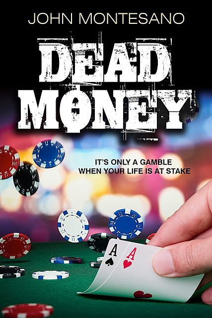 Dead Money, John Montesano