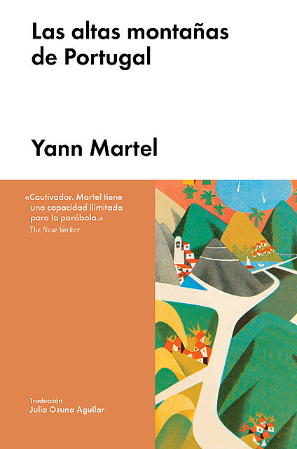 Las altas montañas de Portugal, Yann Martel