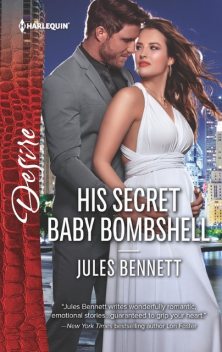 His Secret Baby Bombshell, Jules Bennett