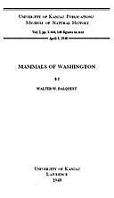 Mammals of Washington, Volume 2 University of Kansas Publications Museum of Natural History, Walter Woelber Dalquest