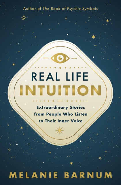 Real Life Intuition, Melanie Barnum