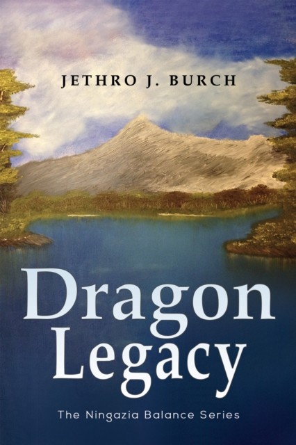 Dragon Legacy (Ningazia Balance Series), Jethro Burch