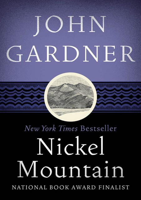 Nickel Mountain, John Gardner